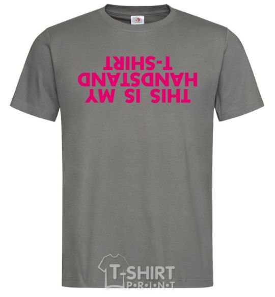 Men's T-Shirt This is my handstand t-shirt dark-grey фото