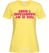 Women's T-shirt This is my handstand t-shirt cornsilk фото