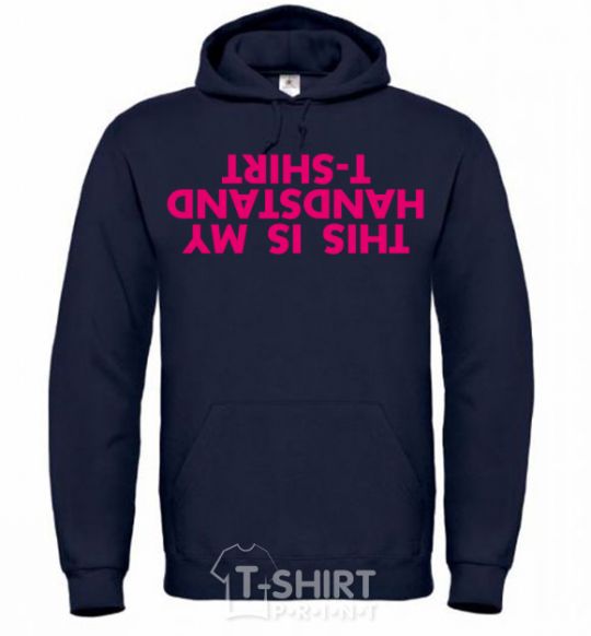 Men`s hoodie This is my handstand t-shirt navy-blue фото