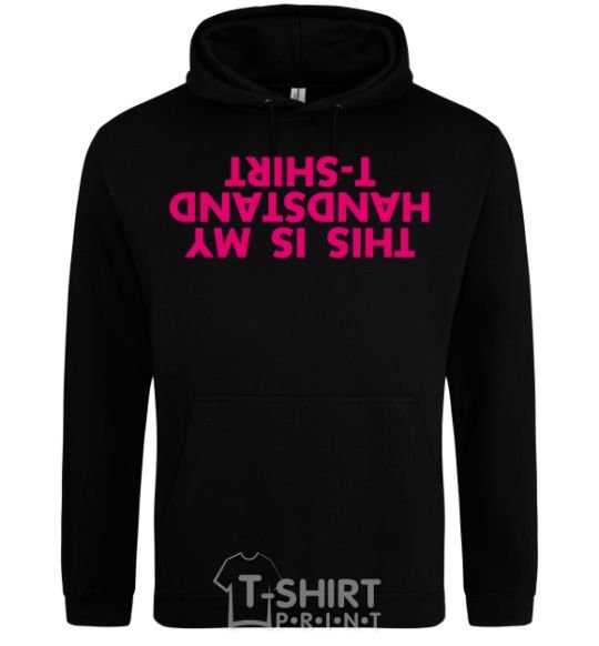 Men`s hoodie This is my handstand t-shirt black фото