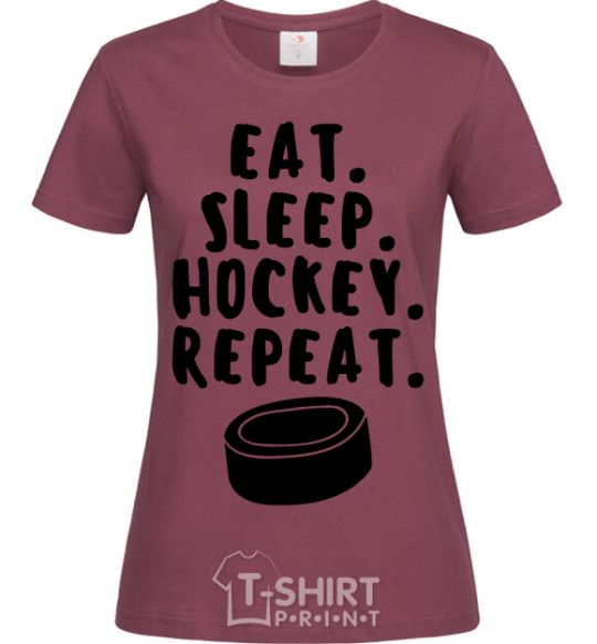 Женская футболка Eat sleep hockey Бордовый фото