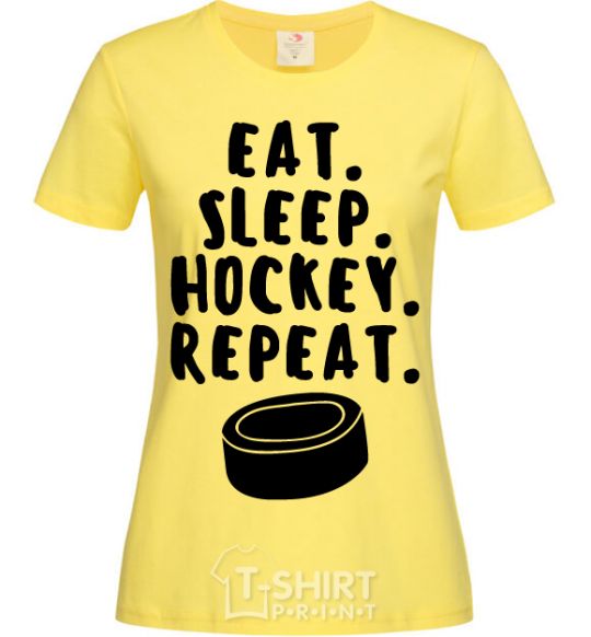 Женская футболка Eat sleep hockey Лимонный фото