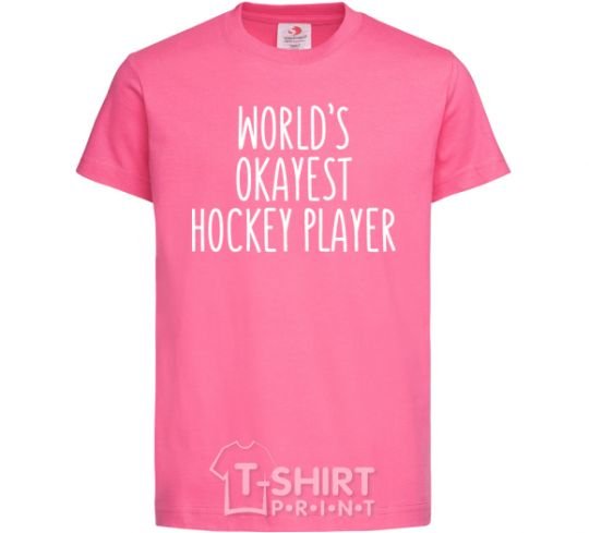 Kids T-shirt World's okayest hockey player heliconia фото