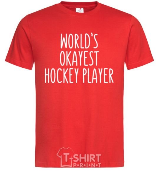 Men's T-Shirt World's okayest hockey player red фото