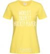 Women's T-shirt World's okayest hockey player cornsilk фото