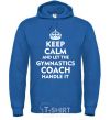 Men`s hoodie Let the gymnastics coach handle it royal фото
