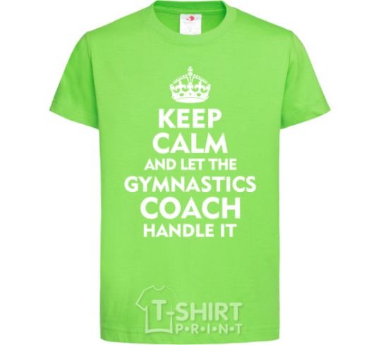 Детская футболка Let the gymnastics coach handle it Лаймовый фото