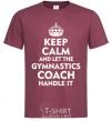 Men's T-Shirt Let the gymnastics coach handle it burgundy фото