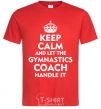 Men's T-Shirt Let the gymnastics coach handle it red фото