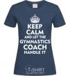 Женская футболка Let the gymnastics coach handle it Темно-синий фото