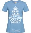 Женская футболка Let the gymnastics coach handle it Голубой фото