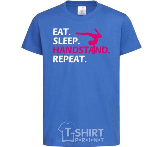 Kids T-shirt Eat sleep handstand repeat royal-blue фото