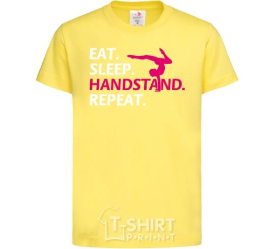 Kids T-shirt Eat sleep handstand repeat cornsilk фото