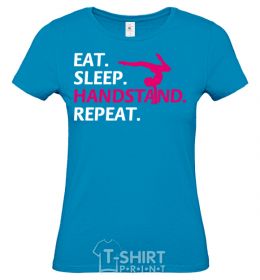 Women's T-shirt Eat sleep handstand repeat sky-blue фото