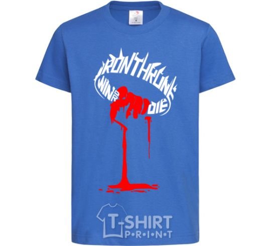 Kids T-shirt Iron throne win or die royal-blue фото