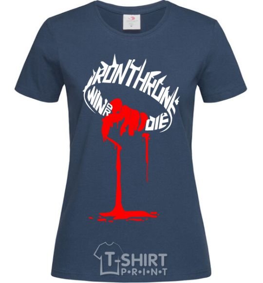 Women's T-shirt Iron throne win or die navy-blue фото