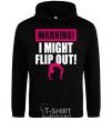 Men`s hoodie Warning i might flip out black фото