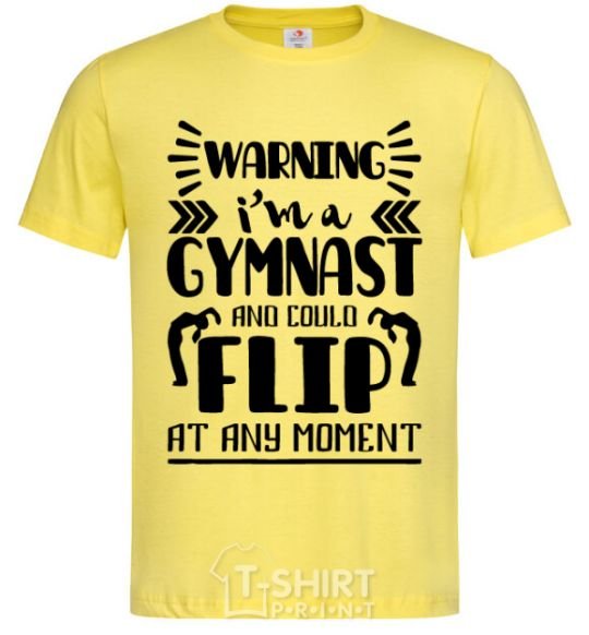 Men's T-Shirt Warning i'm a gymnast cornsilk фото