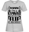 Women's T-shirt Warning i'm a gymnast grey фото