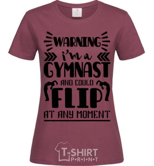 Women's T-shirt Warning i'm a gymnast burgundy фото