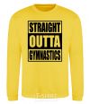 Sweatshirt Straight outta gymnastics yellow фото