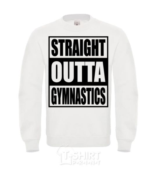 Свитшот Straight outta gymnastics Белый фото