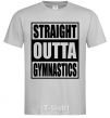 Men's T-Shirt Straight outta gymnastics grey фото