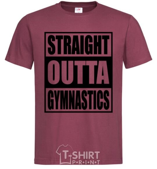 Men's T-Shirt Straight outta gymnastics burgundy фото