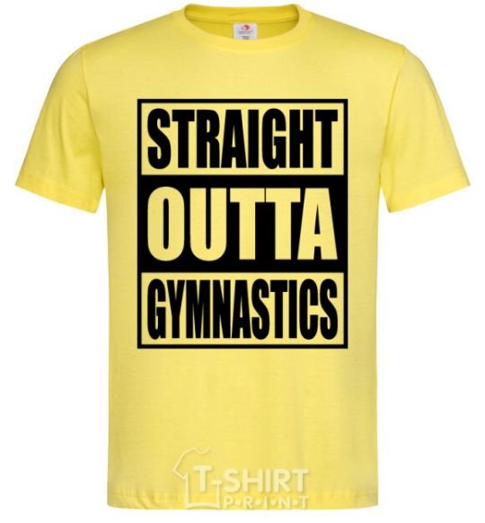 Men's T-Shirt Straight outta gymnastics cornsilk фото