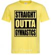 Мужская футболка Straight outta gymnastics Лимонный фото