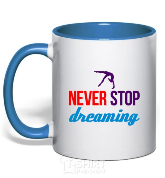 Mug with a colored handle Never stop dreaming royal-blue фото