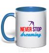 Mug with a colored handle Never stop dreaming royal-blue фото