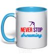 Mug with a colored handle Never stop dreaming sky-blue фото