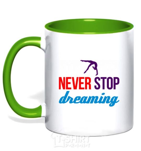 Mug with a colored handle Never stop dreaming kelly-green фото