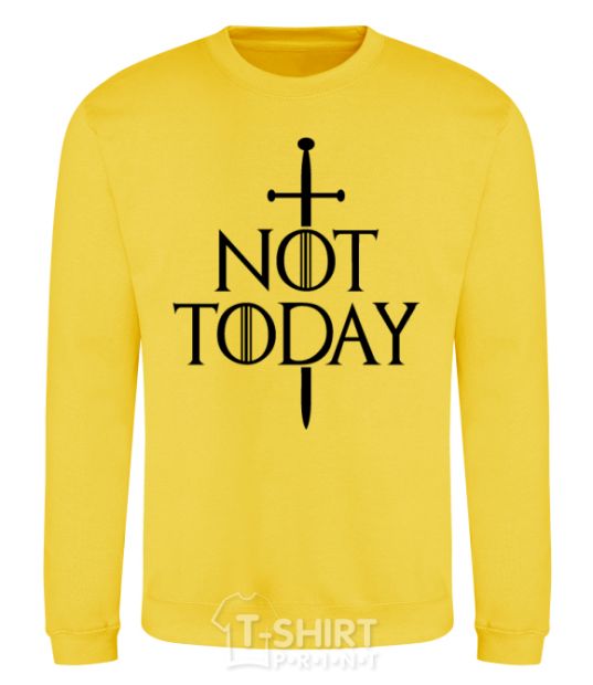 Sweatshirt Not today yellow фото