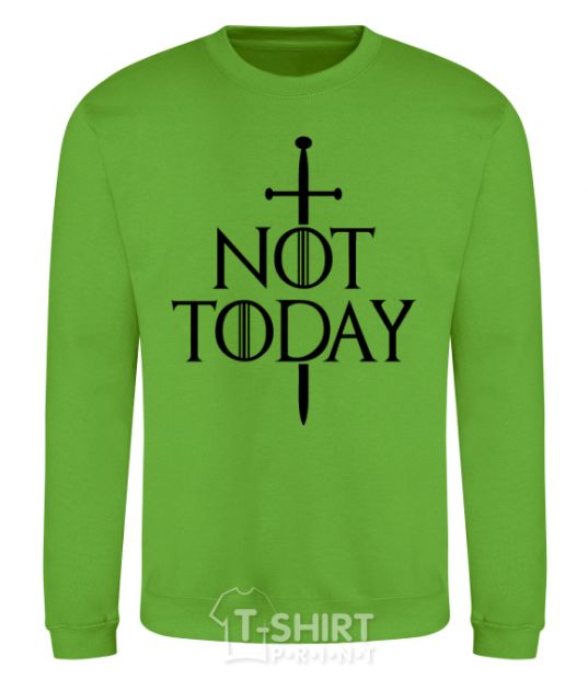 Sweatshirt Not today orchid-green фото