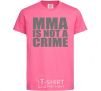 Kids T-shirt MMA is not a crime heliconia фото