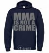 Мужская толстовка (худи) MMA is not a crime Темно-синий фото