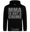 Мужская толстовка (худи) MMA is not a crime Черный фото