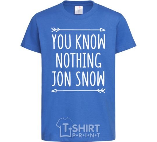 Kids T-shirt You know nothing royal-blue фото