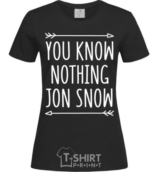 Women's T-shirt You know nothing black фото