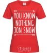 Women's T-shirt You know nothing red фото