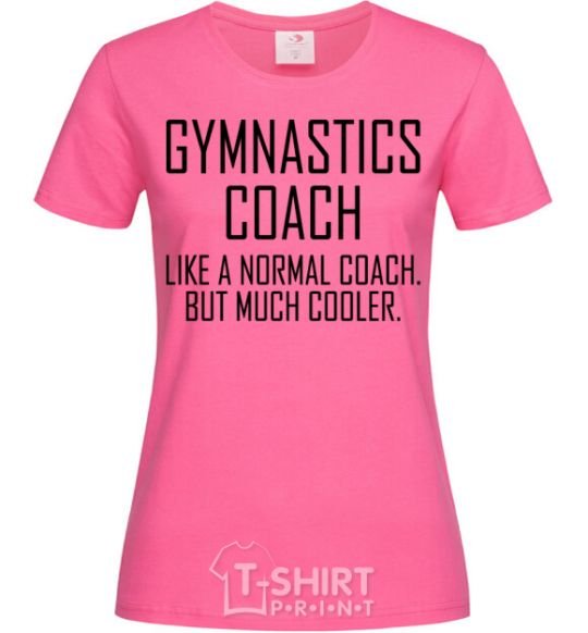 Женская футболка Gymnastic coach cooler Ярко-розовый фото