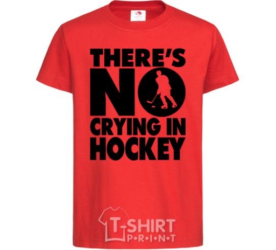 Kids T-shirt There's no crying in hockey red фото