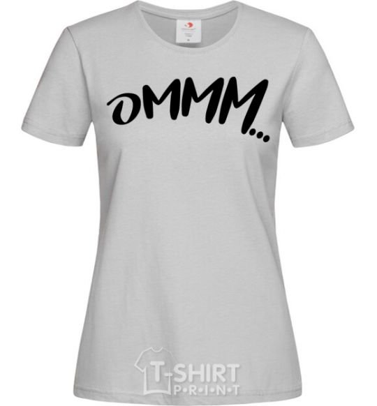 Women's T-shirt Ommm grey фото