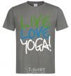 Men's T-Shirt Live love yоga dark-grey фото