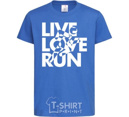 Kids T-shirt Live love run royal-blue фото