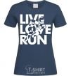 Женская футболка Live love run Темно-синий фото