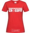 Women's T-shirt Life is better when you crossfit red фото