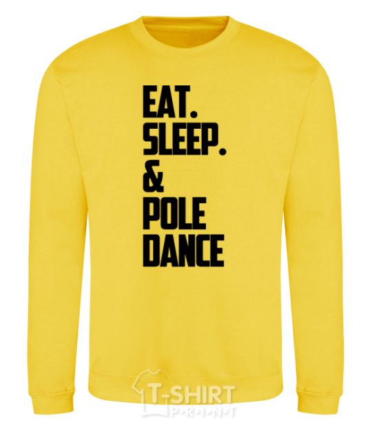 Sweatshirt Eat sleep pole dance yellow фото